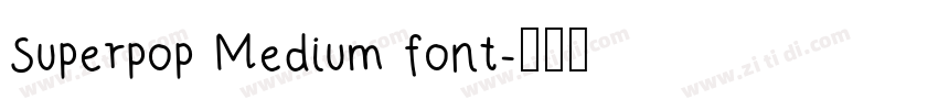 Superpop Medium font字体转换